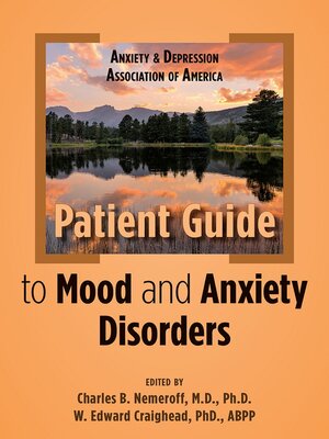 cover image of Anxiety and Depression Association of America Patient Guide to Mood and Anxiety Disorders
